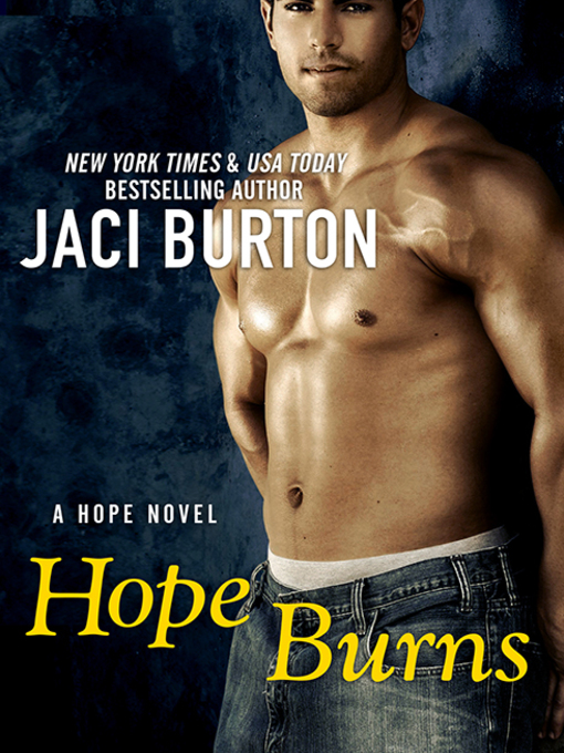 Title details for Hope Burns by Jaci Burton - Available